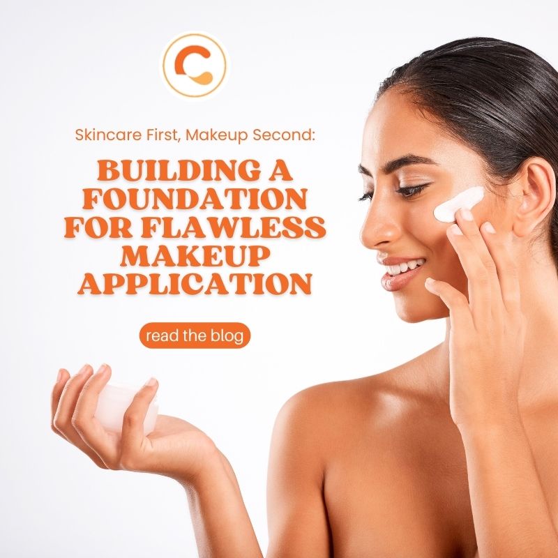 Skincare First, Makeup Second: Building a Foundation for Flawless Makeup Application