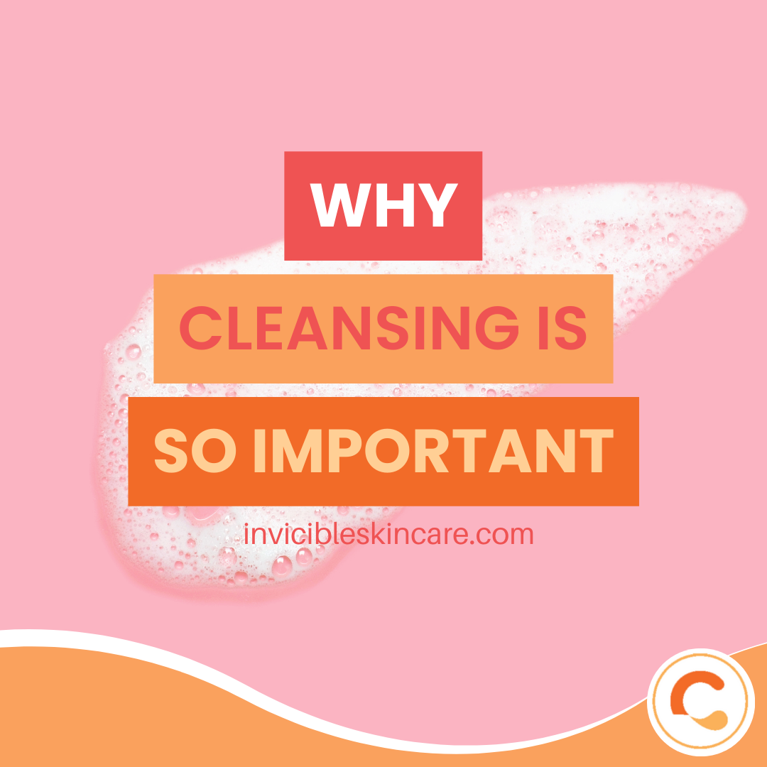 The Importance of Cleansing: Achieving Healthy, Clear Skin